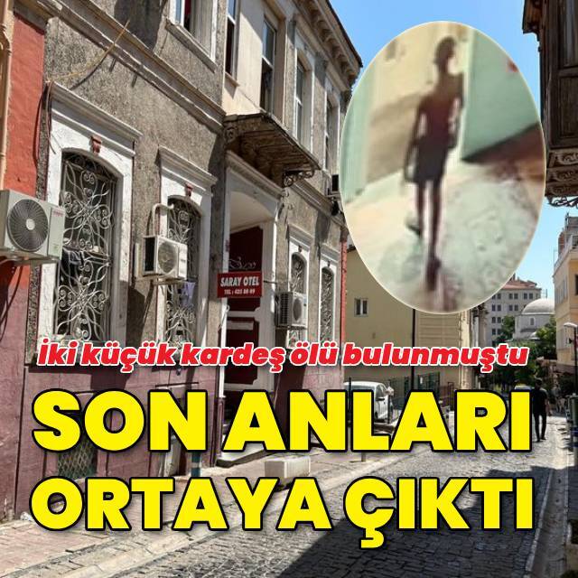Otel odasında ölü bulunmuşlardı! Son görüntüleri ortaya çıktı