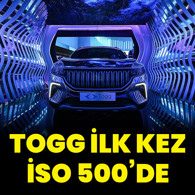 TOGG ilk kez İSO 500'de
