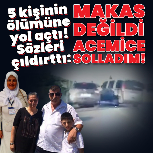 5 kişinin ölümüne yol açtı! Sözleri çıldırttı