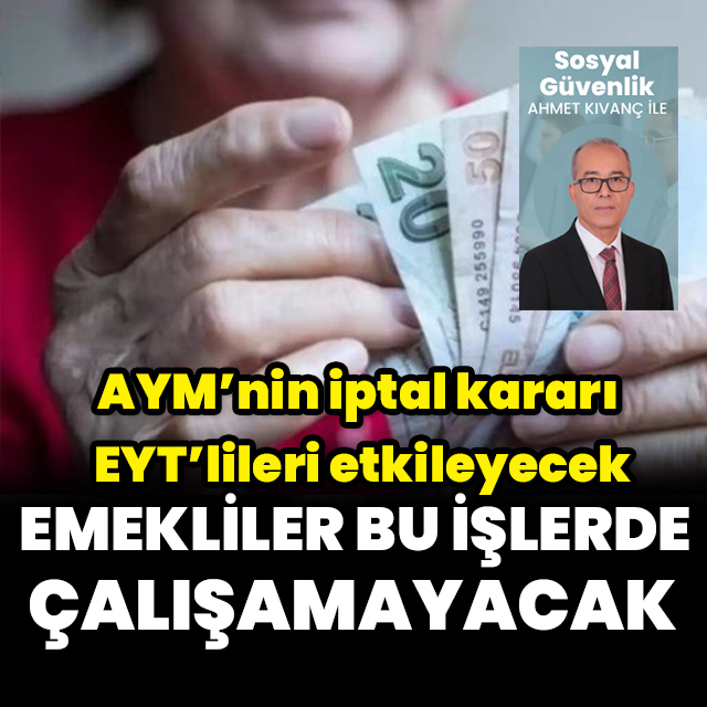 Emekliler bu işlerde çalışamayacak