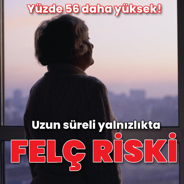 Yaşlılarda uzun süreli yalnızlık felç riskini artırabilir
