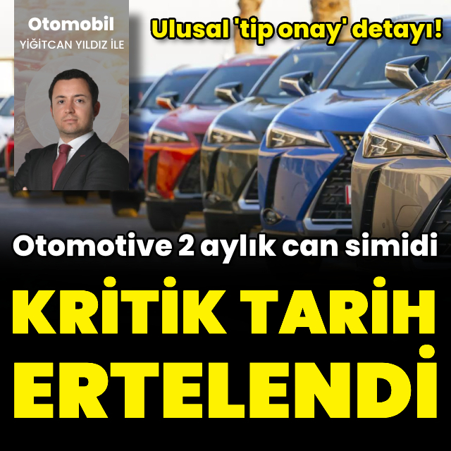 Otomotivde kritik tarihe erteleme