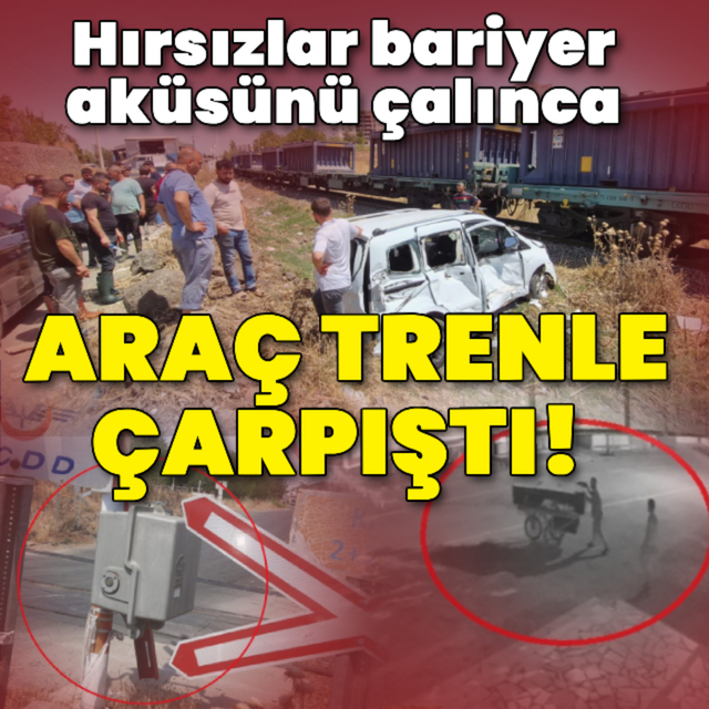 Hırsızlar bariyer aküsünü çalınca araç trenle çarpıştı!