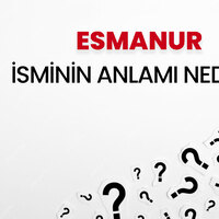 Esmanur isminin anlamı nedir?