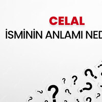 Celal isminin anlamı nedir?