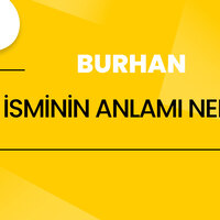 Burhan isminin anlamı nedir?