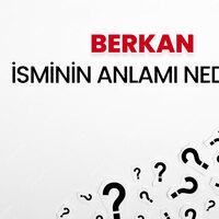 Berkan isminin anlamı nedir?