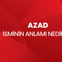 Azad isminin anlamı nedir?