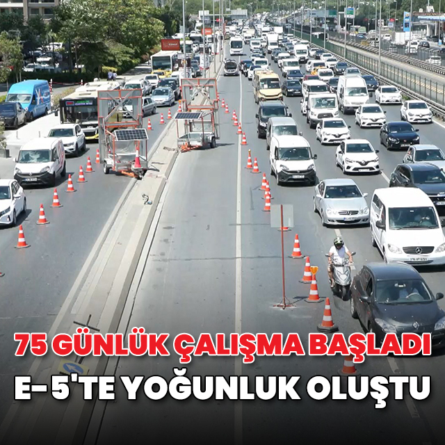 75 günlük çalışma başladı, yoğunluk oluştu