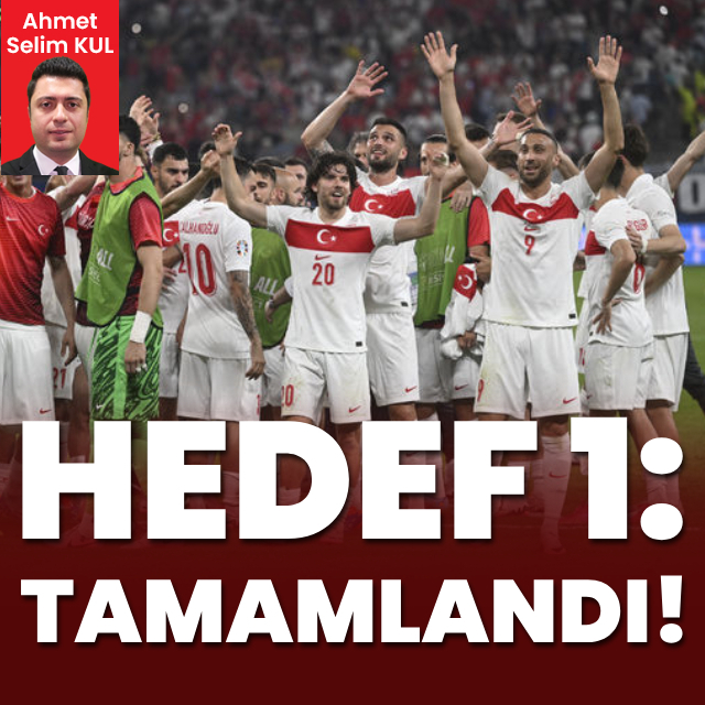 "Hedef 1: Tamamlandı!"
