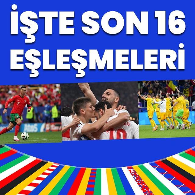 İşte son 16 turu eşleşmeleri