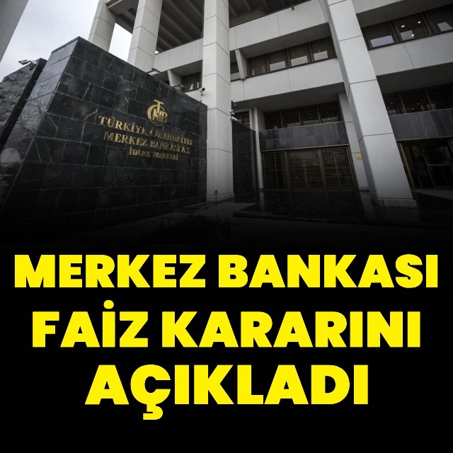 Merkez Bankası faiz kararını açıkladı