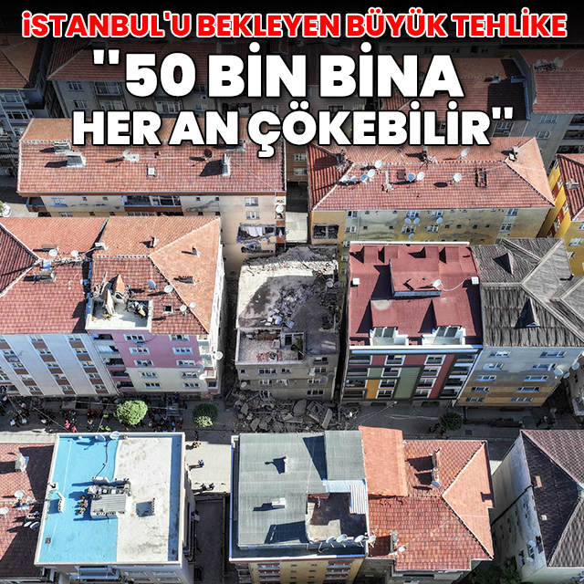 İstanbul'da kendiliğinden çökebilecek 50 bin bina var: Binaların ömrü var mı, neden çöker?