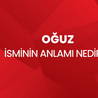Oğuz isminin anlamı nedir?