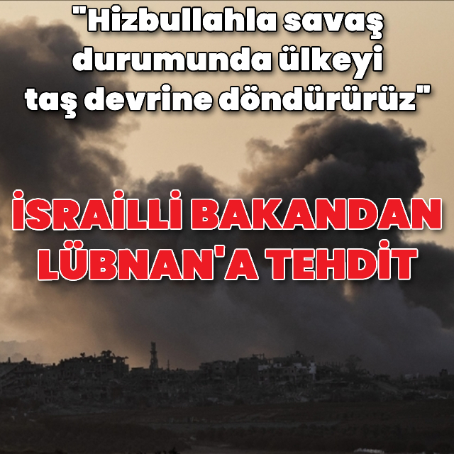 İsrailli bakandan Lübnan'a tehdit
