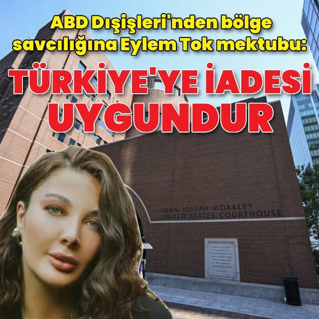 ABD Dışişleri Bakanlığı, Eylem Tok'un Türkiye’ye iadesini uygun gördü