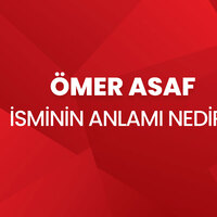 Ömer Asaf isminin anlamı nedir?