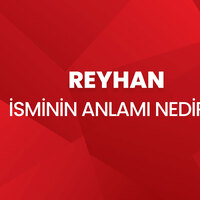 Reyhan isminin anlamı nedir?