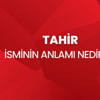 Tahir isminin anlamı nedir?