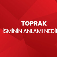 Toprak isminin anlamı nedir?