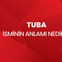 Tuba isminin anlamı nedir?