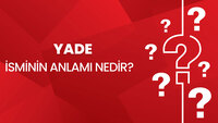 Yade isminin anlamı nedir?