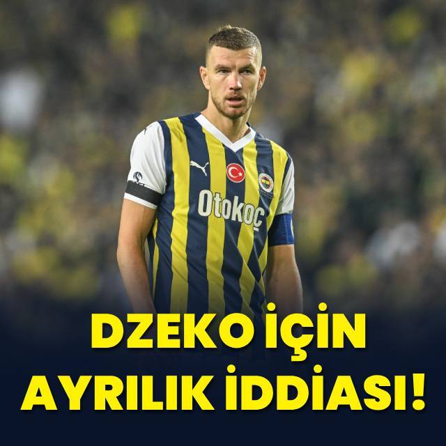 Dzeko için flaş iddia!