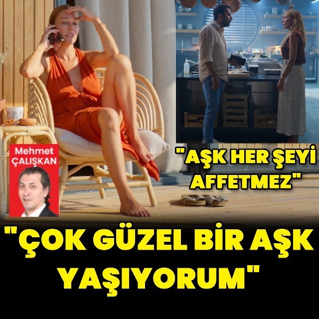“Çok güzel bir aşk yaşıyorum"”