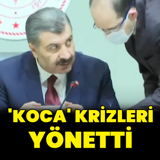 Koca krizleri yönetti