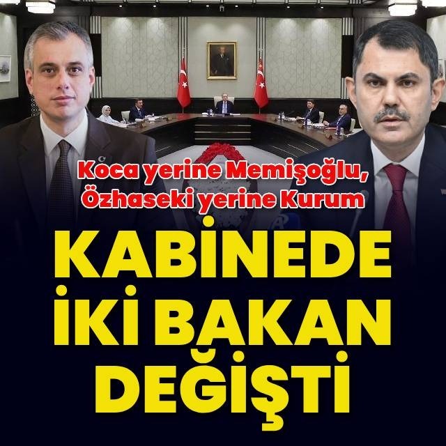 Kabinede iki bakan değişti