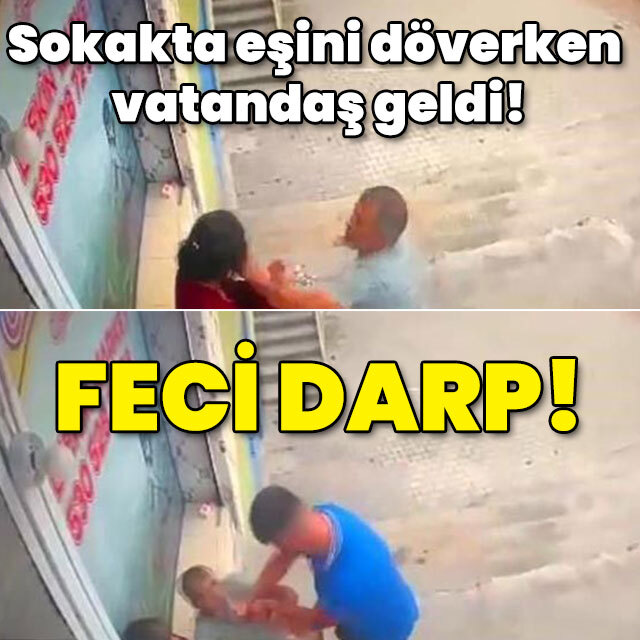 Sokakta eşini döverken vatandaş geldi! Feci darp!