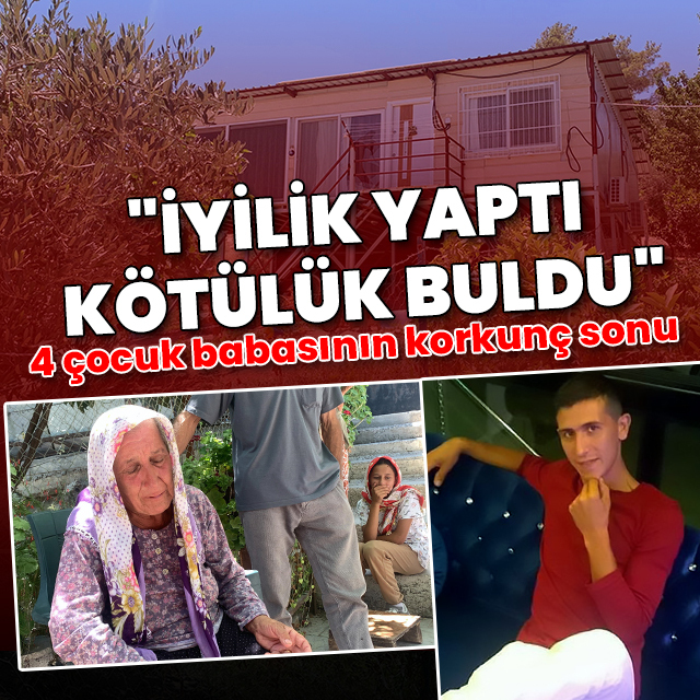 Adana'da dehşet! Halasına yaptığı iyiyik sonu oldu