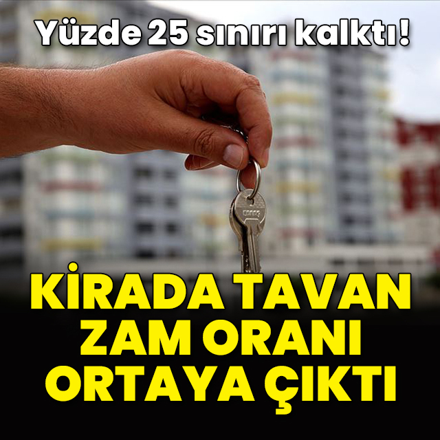 Kirada tavan zam oranı ortaya çıktı
