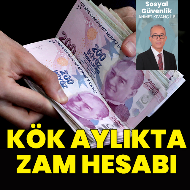 Kök aylıkta zam hesabı