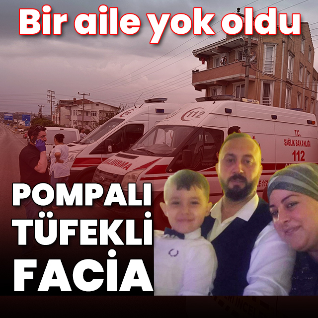 Çanakkale'de pompalı tüfekli facia: Bir aile yok oldu