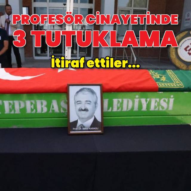 Prof. Dr. Bekir Karasu'nun ölümüyle ilgili 3 tutuklama