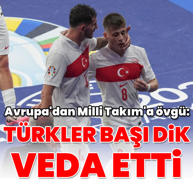 "Türkler başı dik veda etti"