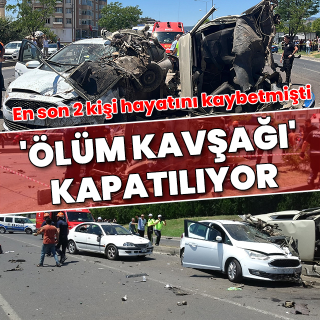 En son 2 kişi hayatını kaybetmişti: Bolu'daki 'ölüm kavşağı' kapatılıyor