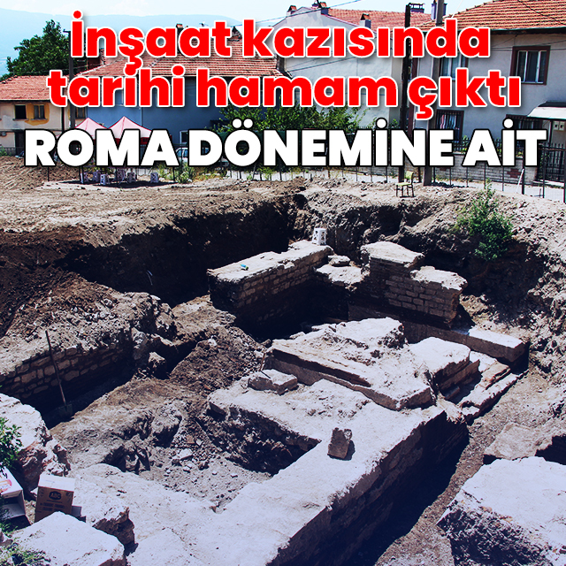 İnşaat kazısında tarihi hamam çıktı: Roma dönemine ait