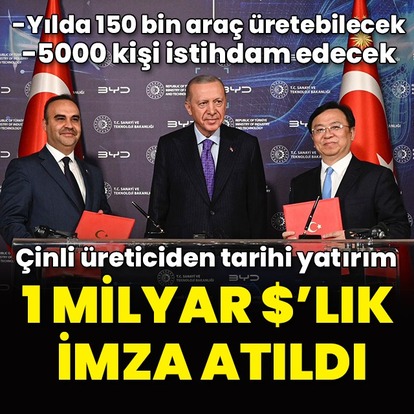 BYD'den Türkiye'ye yatırım: 1 milyar dolarlık imza atıldı