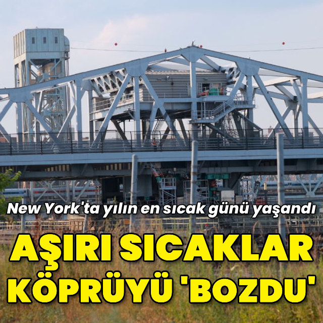 Aşırı sıcaklar metal köprüyü 'bozdu'