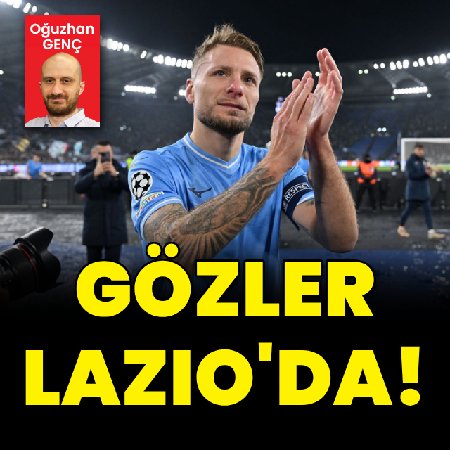 Gözler Lazio'da!