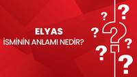 Elyas isminin anlamı nedir?