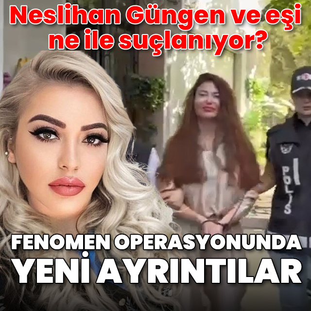 Neslihan Güngen ve eşi İnanç Güngen ne ile suçlanıyor? Fenomenlere yönelik Kuyu-8 operasyonunda yeni ayrıntılar