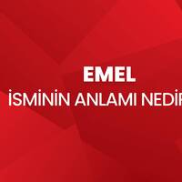 Emel isminin anlamı nedir?