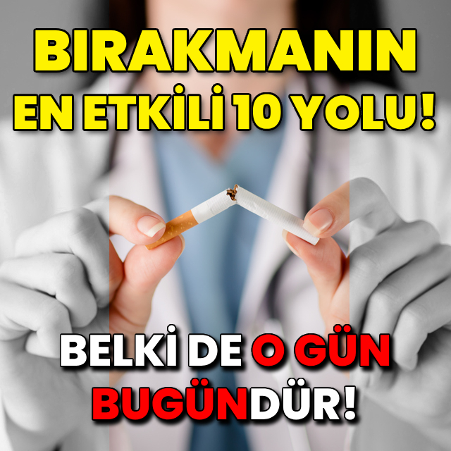 Sigarayı bırakmak için en etkili 10 yöntem!