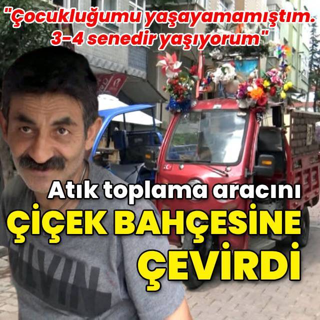 Atık toplama aracını çiçek bahçesine çevirdi