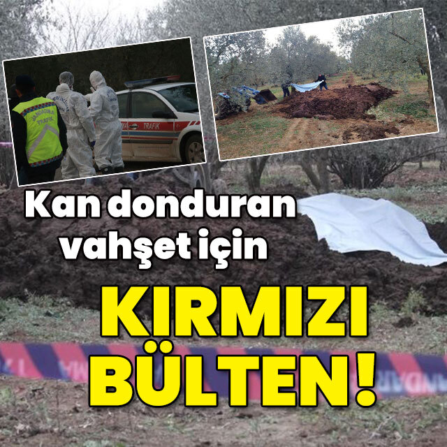 Kan donduran vahşet için kırmızı bülten!