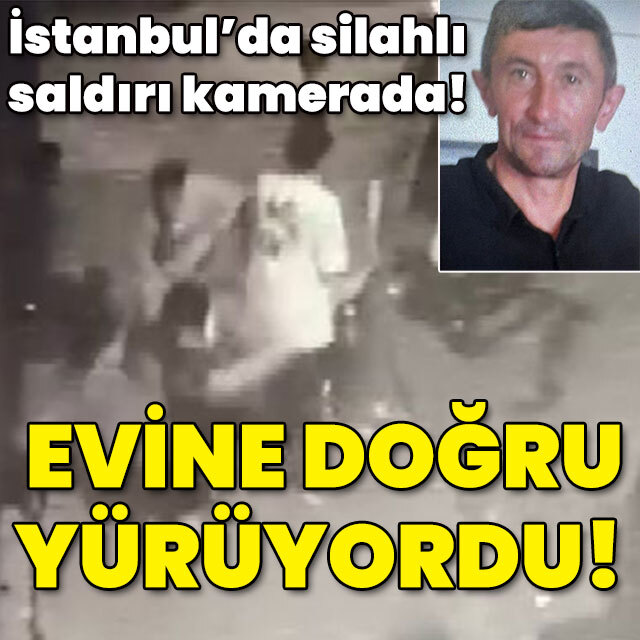İstanbul'da silahlı saldırı! Kaldırımda yürüyordu!