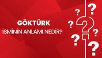 Göktürk isminin anlamı nedir?